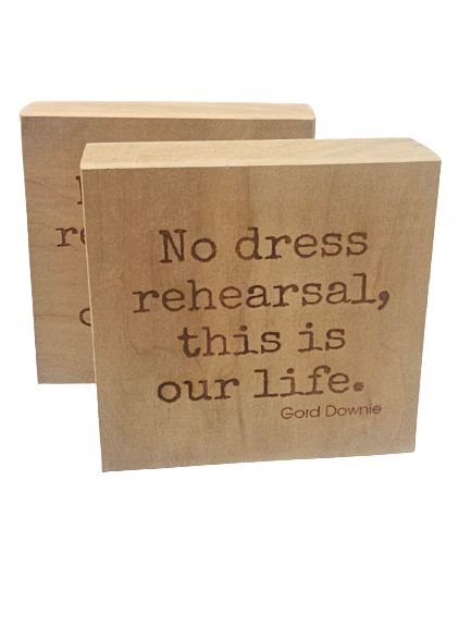 No Dress Rehearsal Shelf Sitter Sign