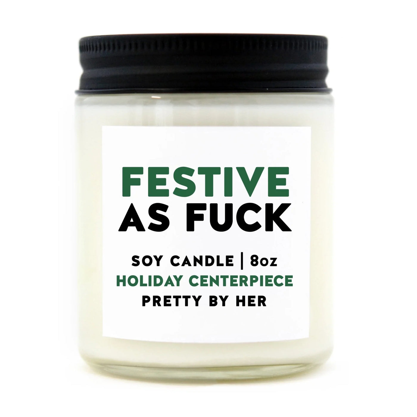 Festive as Fuck Candle