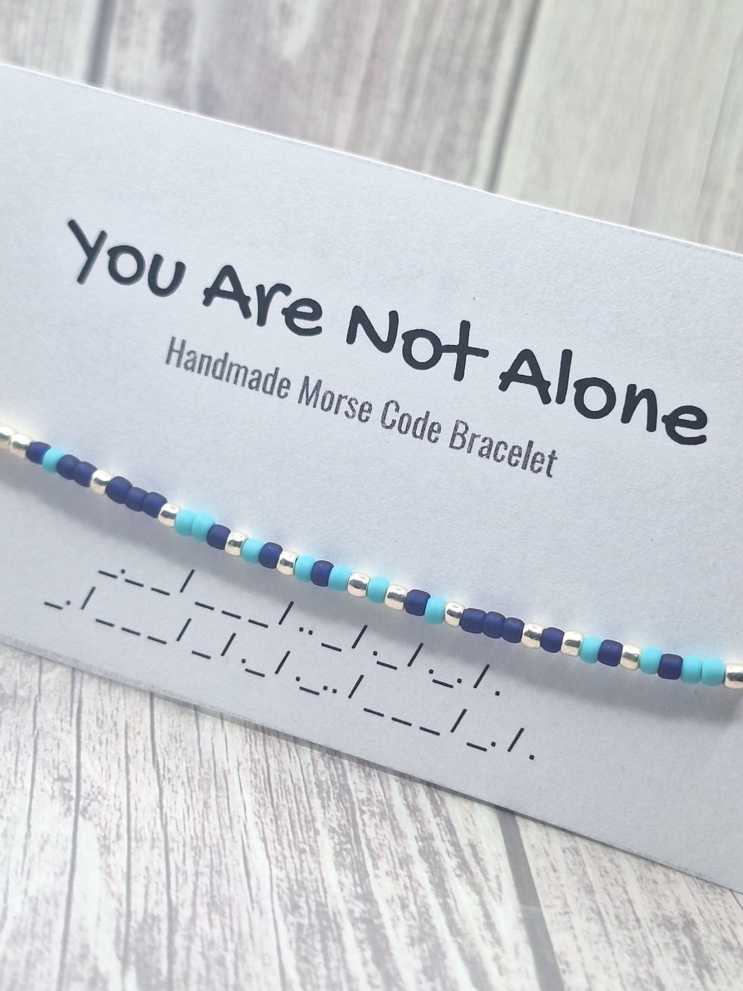 You Are Not Alone Morse Code Bracelet