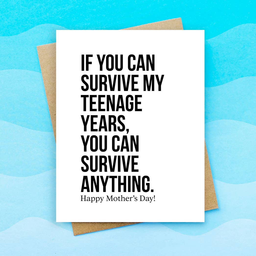 Teenage Years - Funny Mothers Day Card