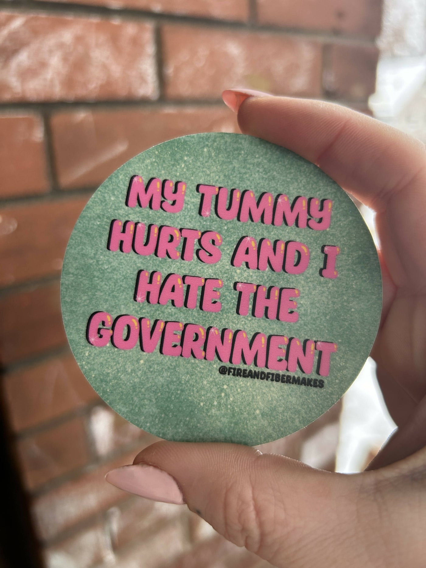 My Tummy Hurts Vinyl Sticker - 1