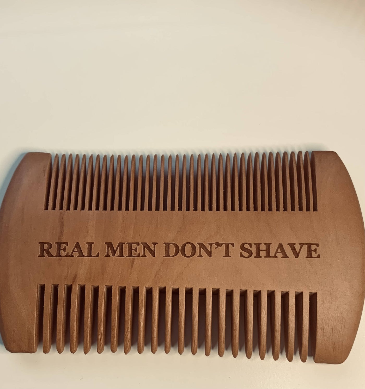 Real Men Don't Shave Beard Comb