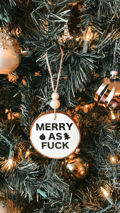 Merry As Fuck Wood Ornament