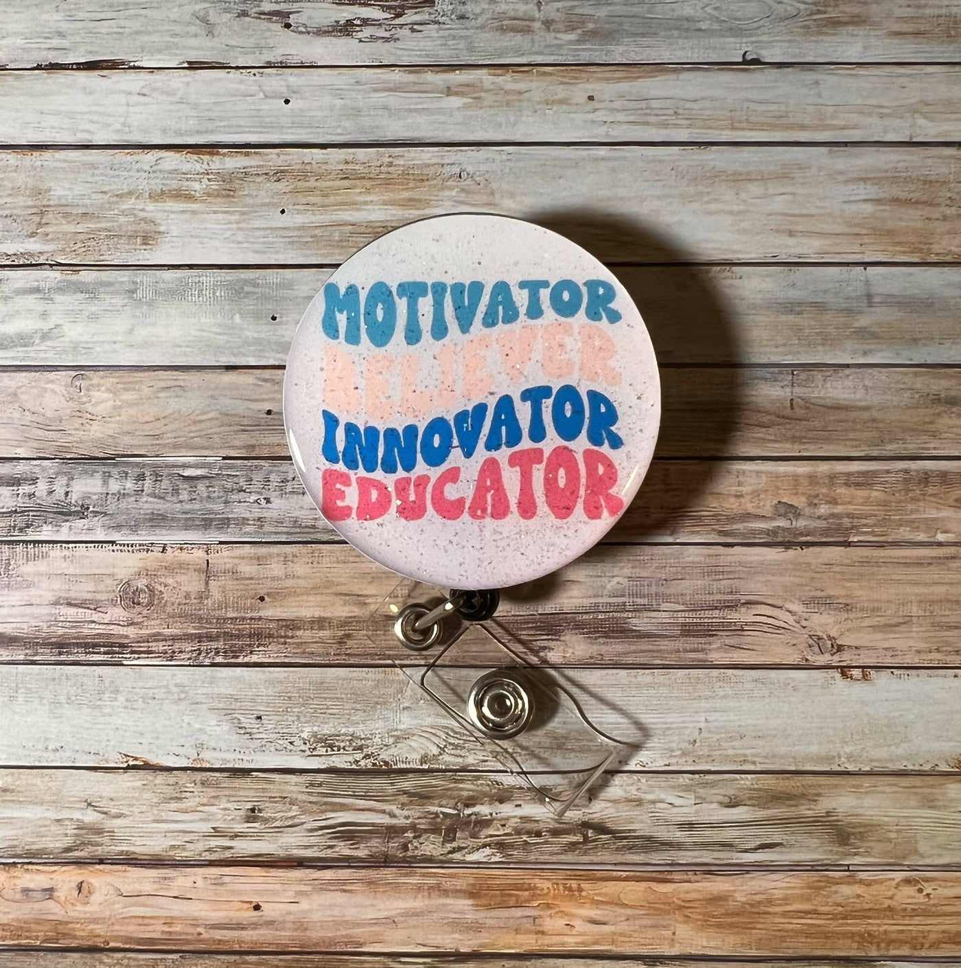 Motivator Believer Innovator Educator Badge Reel