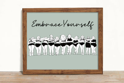 Embrace Yourself Print