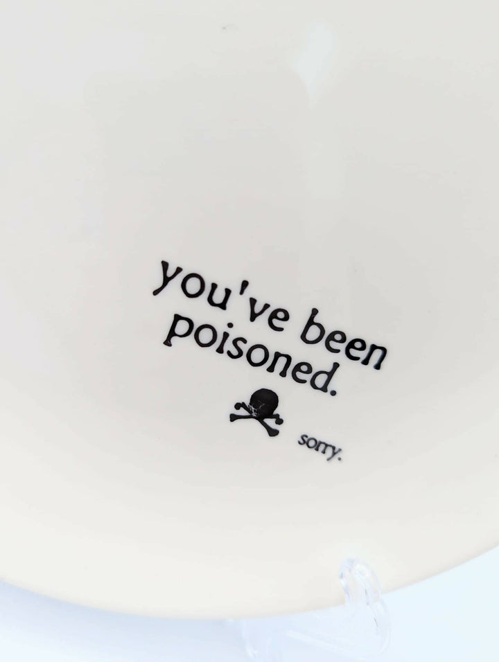 You've Been Poisoned Dinner Plate