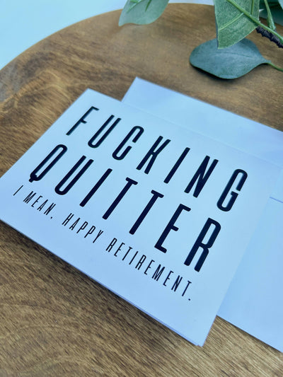 Fucking Quitter Card