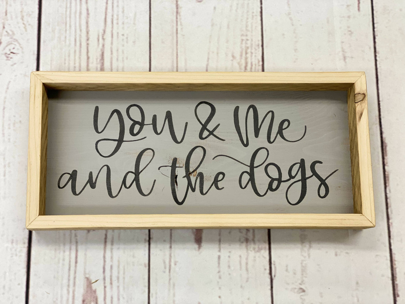You, Me and the Dogs Sign