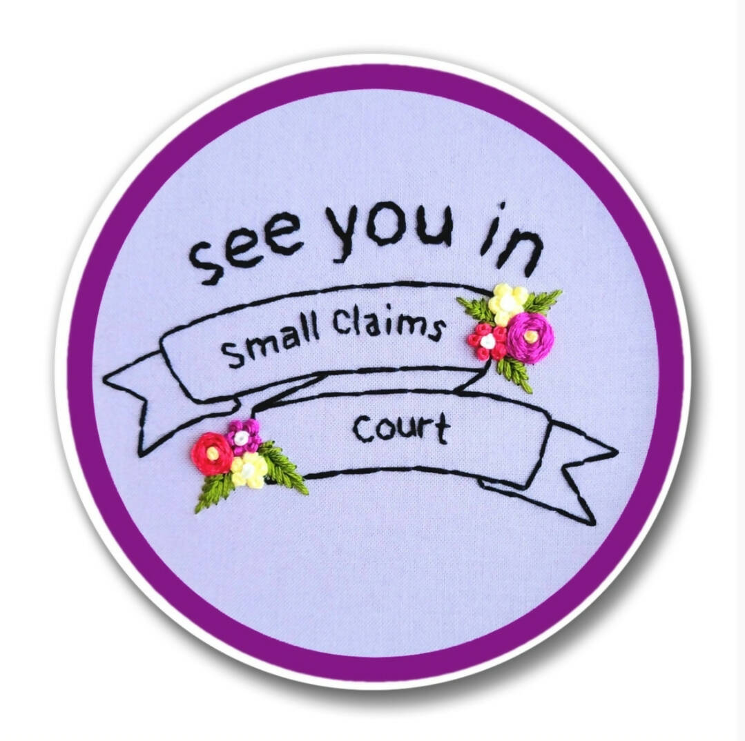 See you in small claims court | Embroidery magnet