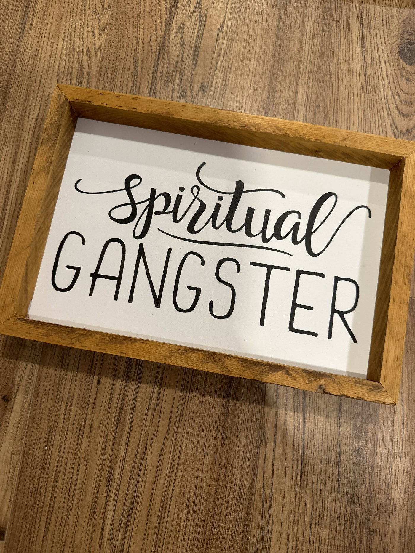 Spiritual Gangster Sign