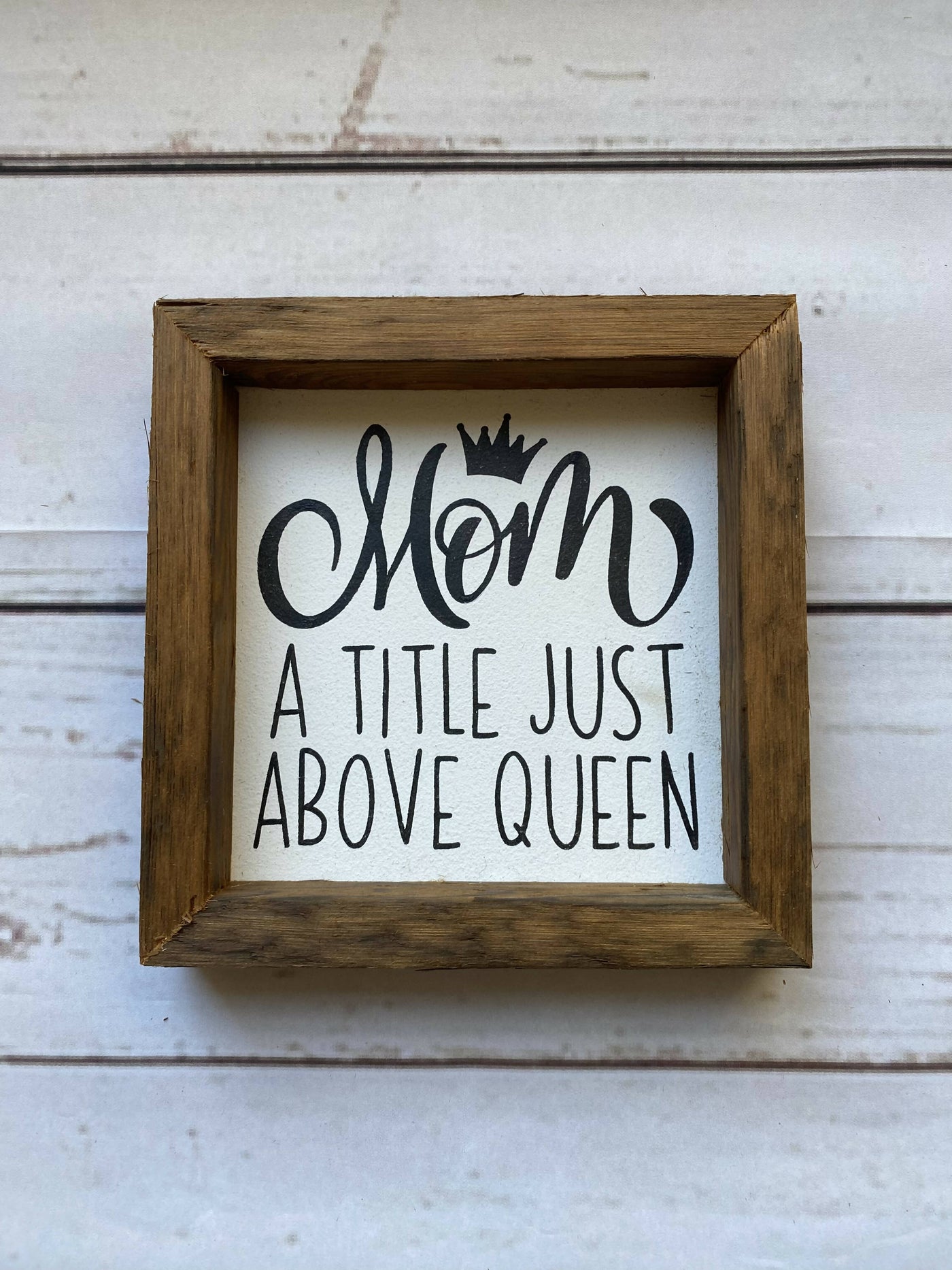 Mom Queen Mini Sign