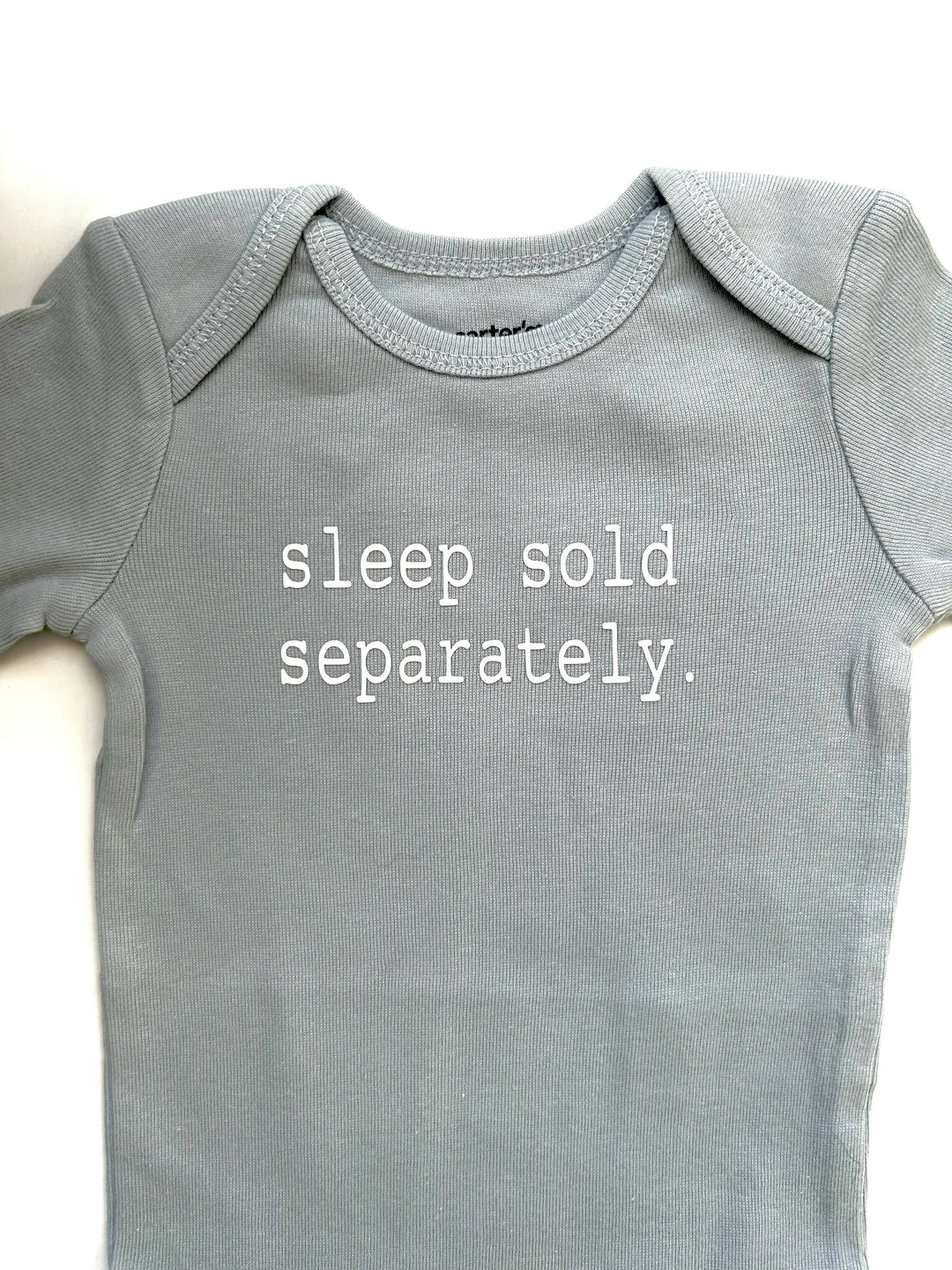 Sleep Sold Separately Onesie