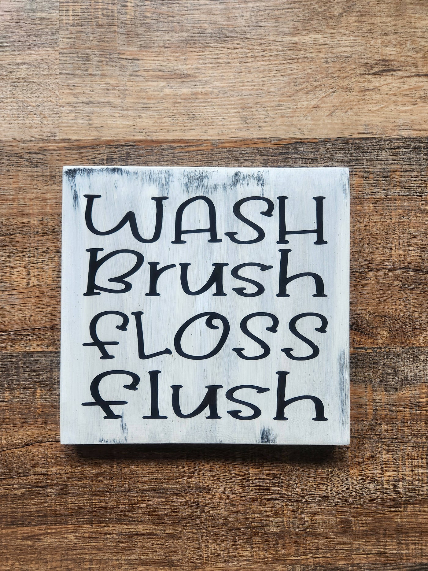 wash,brush, floss, flush sign