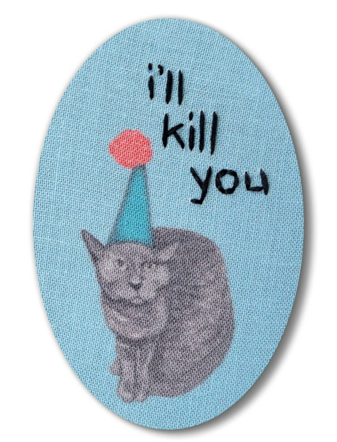 i'll Kill you | Embroidery magnet
