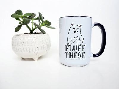 Fluff These Mug